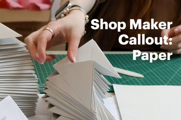 Shop Maker Callout: Paper